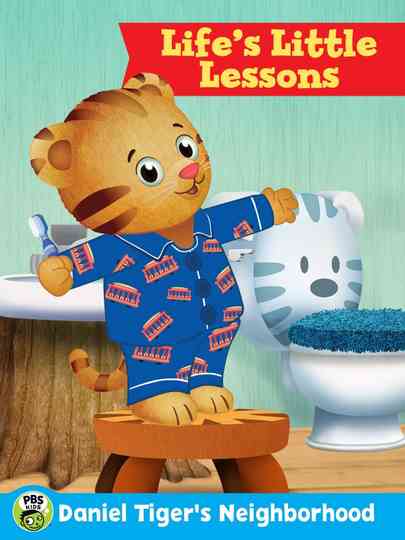 Daniel Tigers Neighborhood Lifes Little Lessons poster
