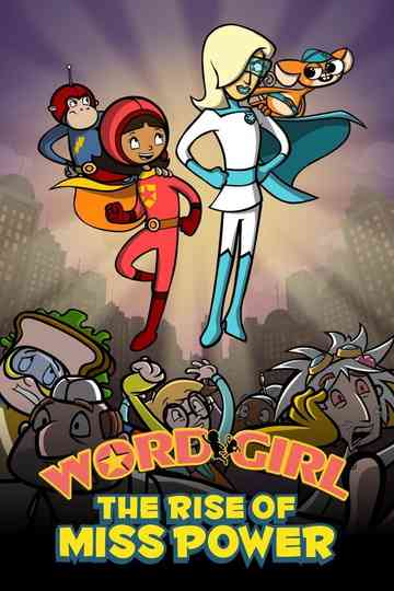 WordGirl: The Rise of Ms. Power Poster