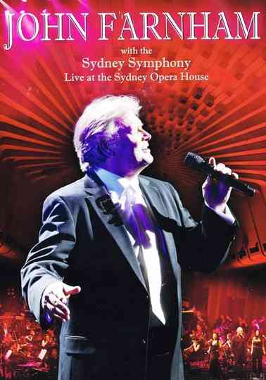 John Farnham  The Sydney Symphony Orchestra  Live At The Sydney Opera House Poster