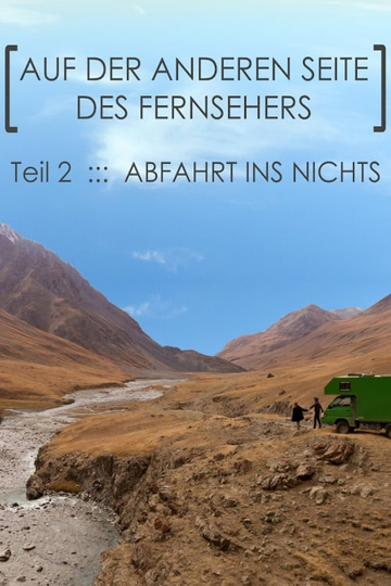 Abfahrt ins Nichts Teil 2 Auf der anderen Seite des Fernsehers