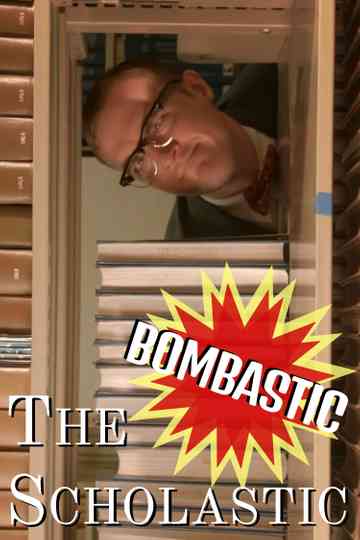 The Bombastic Scholastic Poster