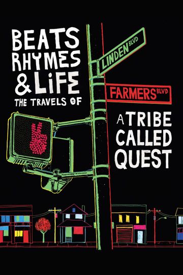 Beats Rhymes Life The Travels of A Tribe Called Quest