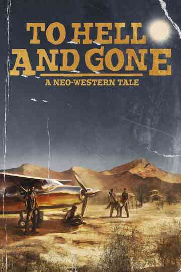 To Hell and Gone Poster