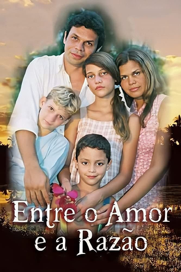 Entre o Amor e a Razão