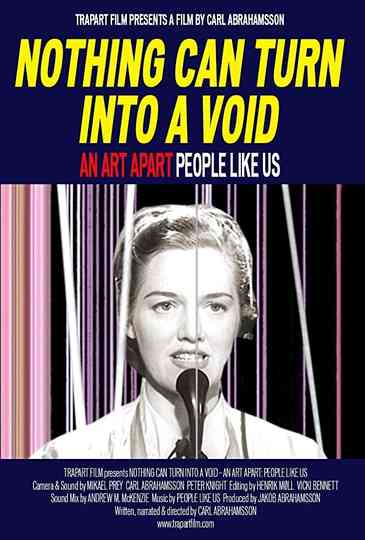 Nothing Can Turn Into a Void: An Art Apart: People Like Us Poster