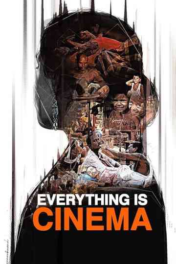 Everything Is Cinema Poster