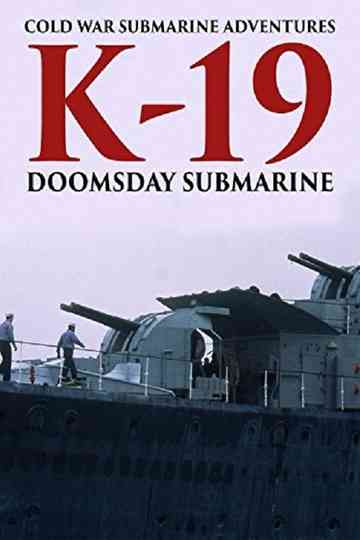 K19 Doomsday Submarine Poster