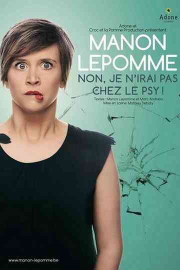 Manon Lepomme : Non je n'irai pas chez le psy ! Poster