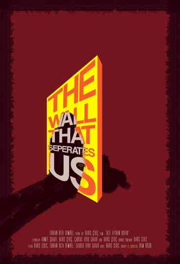 The Wall That Separates Us Poster