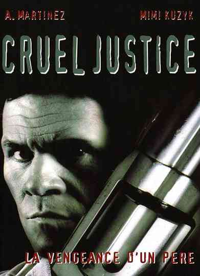 Cruel Justice Poster