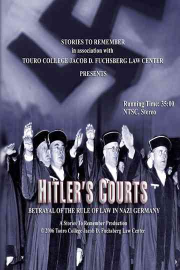 Hitlers Courts - Betrayal of the rule of Law in Nazi Germany Poster
