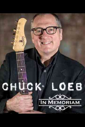 Chuck Loeb In Memoriam