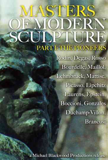 Masters of Modern Sculpture Part I: The Pioneers Poster