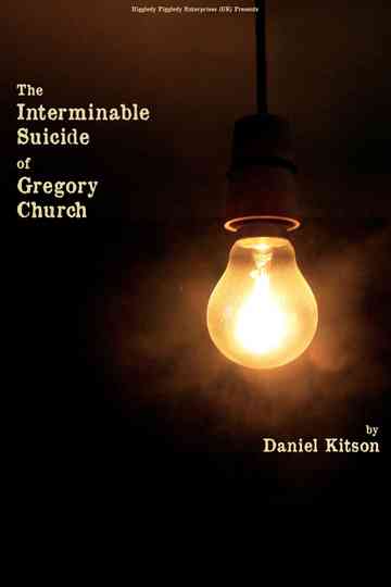 The Interminable Suicide of Gregory Church Poster