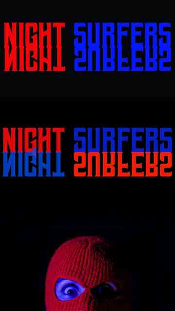 Night Surfers