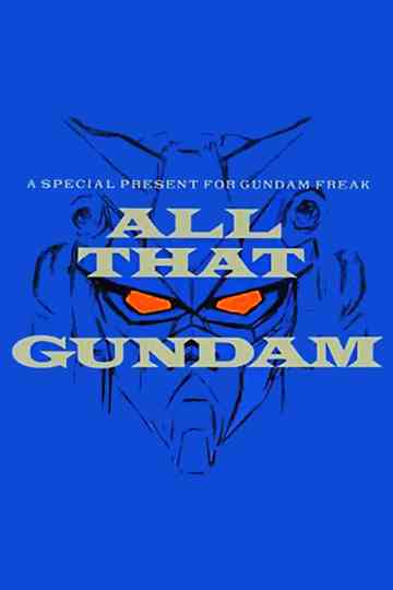 All That Gundam Poster