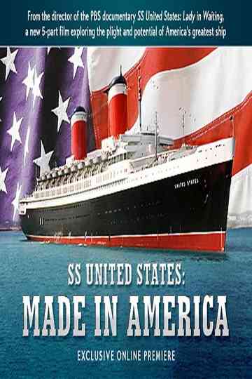 SS United States: Made in America Poster