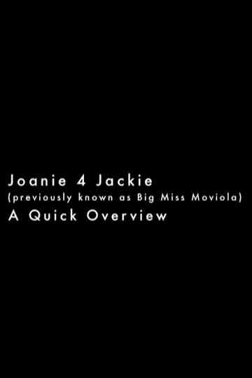 Joanie 4 Jackie: A Quick Overview Poster
