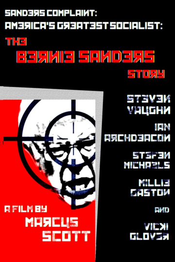 Sanders Complaint: America's Greatest Socialist: The Bernie Sanders Story Poster