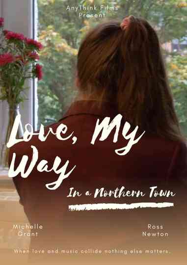 Love, My Way in a Northern Town Poster