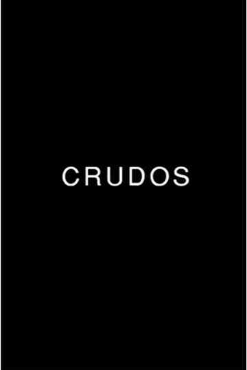 Crudos Poster