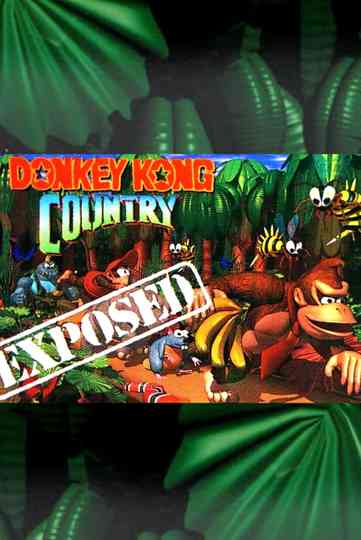 Donkey Kong Country: Exposed Poster