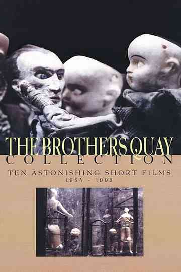 The Brothers Quay Collection Ten Astonishing Short Films 19841993 Poster