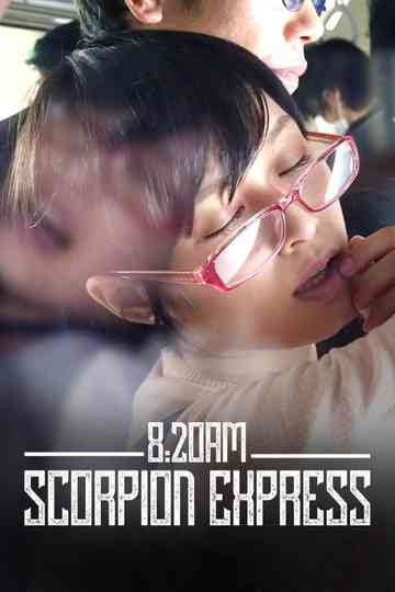 8:20AM, Scorpion Express Poster