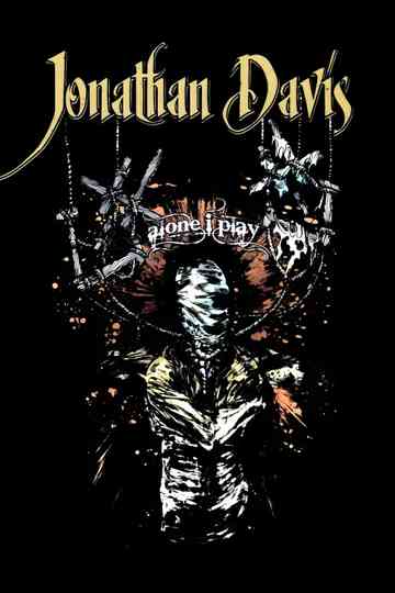Jonathan Davis: Alone I Play Poster
