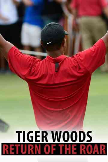 Tiger Woods: Return of the Roar Poster