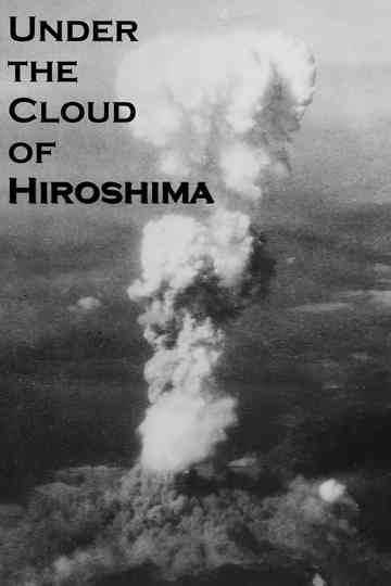 Under the Cloud of Hiroshima Poster