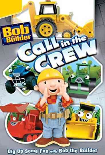 Bob the Builder Call in the Crew Poster