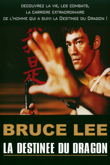 Bruce Lee  La Destinée du Dragon