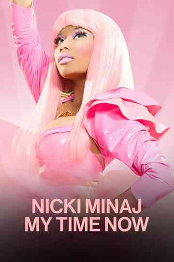 Nicki Minaj: My Time Now Poster