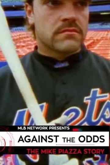 Against the Odds: The Mike Piazza Story Poster