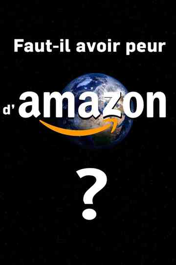 Faut-il avoir peur d'Amazon ? Poster
