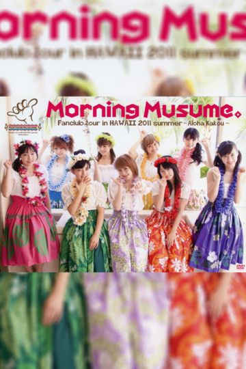 Hawaii FC Tour 2011 Morning Musume