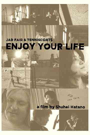ENJOY YOUR LIFE  Jad Far  Tenniscoats Japan Tour 2011 Poster