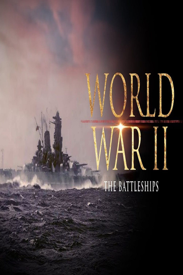 World War II: The Battleships Poster