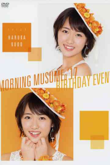 Morning Musume.'17 Kudo Haruka Birthday Event Poster