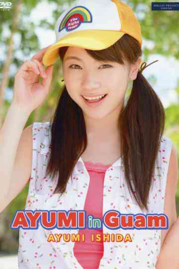 Ishida Ayumi AYUMI in GUAM Poster