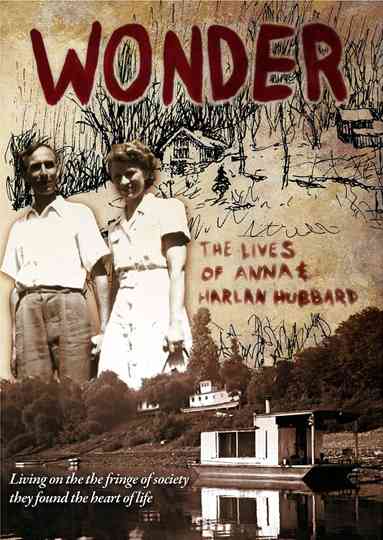 Wonder: The Lives of Anna and Harlan Hubbard Poster