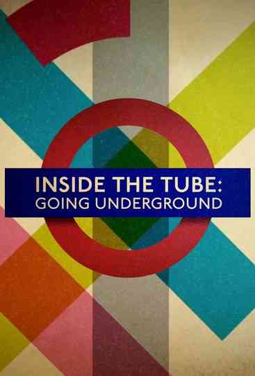 Inside the Tube: Going Underground Poster