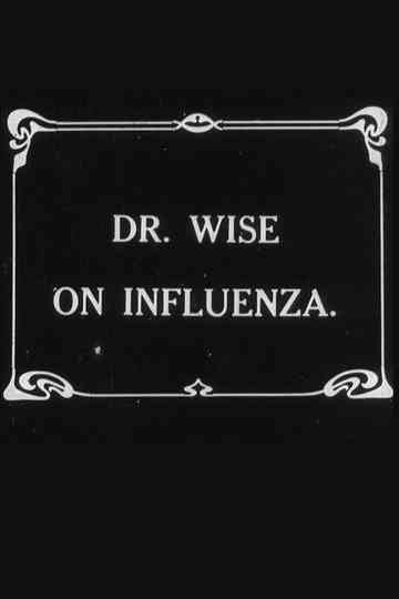 Dr Wise on Influenza Poster