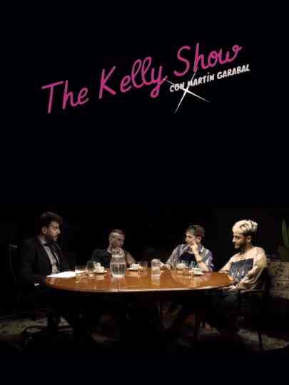 The Kelly Show con Martin Garabal Poster
