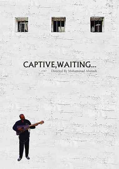Captive Waiting Poster