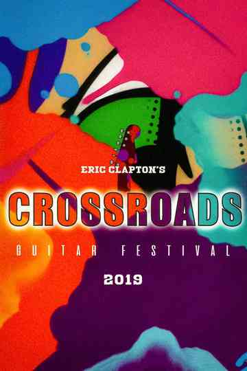 Eric Clapton's Crossroads Guitar Festival 2019 Poster