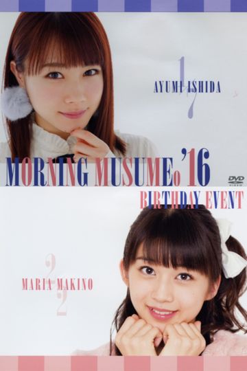 Morning Musume16 Makino Maria Birthday Event