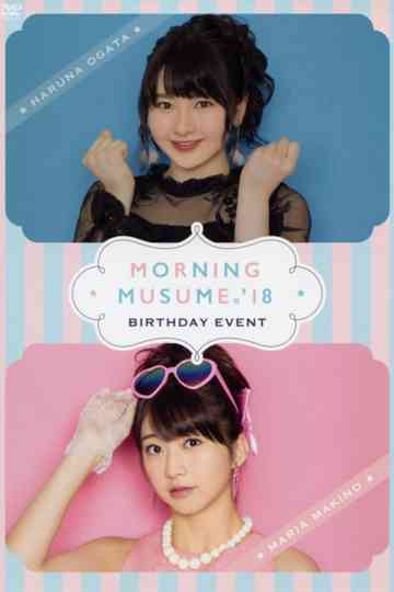Morning Musume.'18 Makino Maria Birthday Event Poster