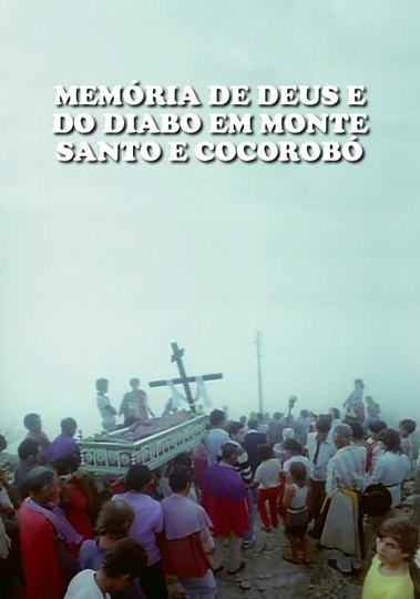 Memória de Deus e do Diabo em Monte Santo e Cocorobó Poster